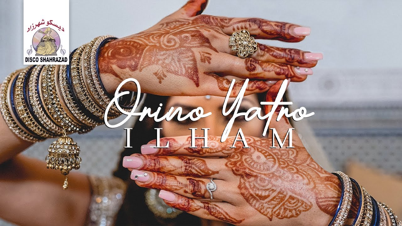 Ilham - Orino Yatro (Official Lyric Video)