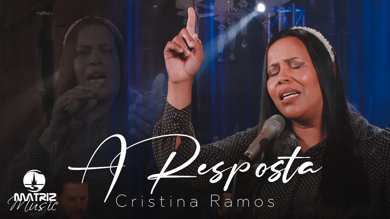 Cristina Ramos - A resposta [Clipe Oficial] #musicagospel #youtube