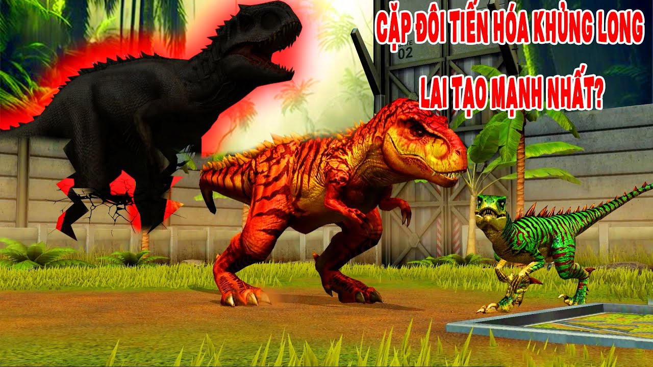 JURASSIC WORLD MOBILE CẶP ĐÔI KHỦNG LONG TẠO NÊN LOÀI KHỦNG LONG NGUY HIỂM BẬC NHẤT THẾ GIỚI LAI TẠO