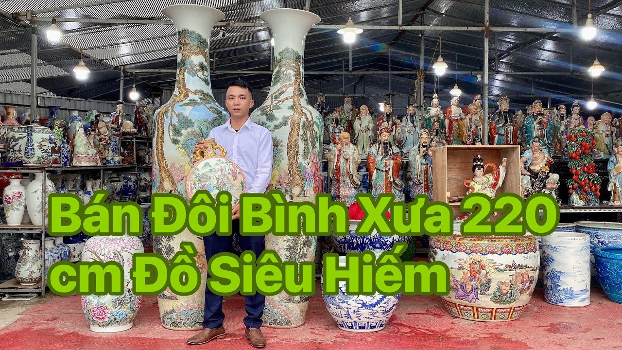 Bán Đôi Bình Khủng Siêu Vip Gốm Sứ Trung Quốc Quá Đẳng Cấp