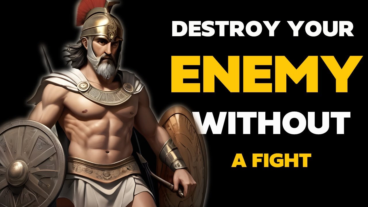10 Ways to Destroy Your Enemy Without a Fight! I STOICISM