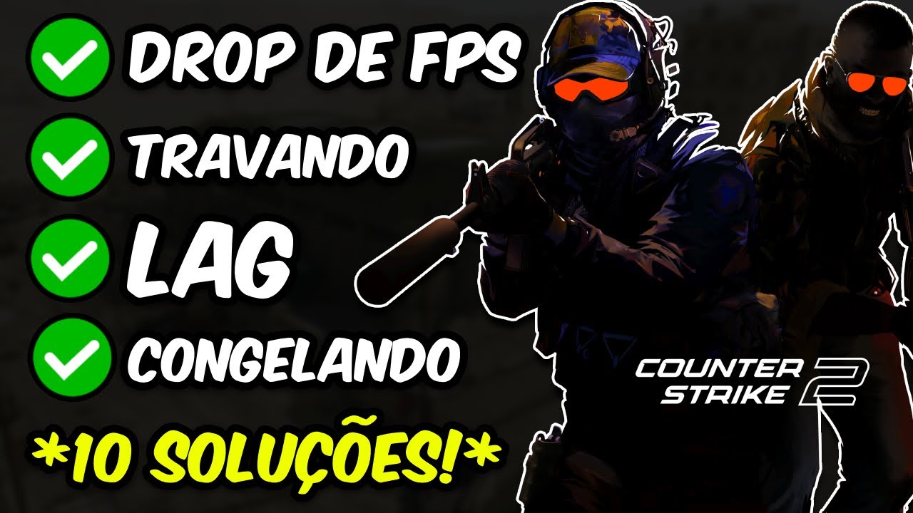 Como Resolver DROP DE FPS no Counter-Strike 2 | Lag, Congelamentos e Travamentos no CS2!