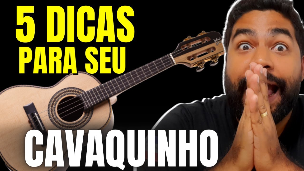 5 Dicas para MELHORAR O SOM do seu CAVAQUINHO