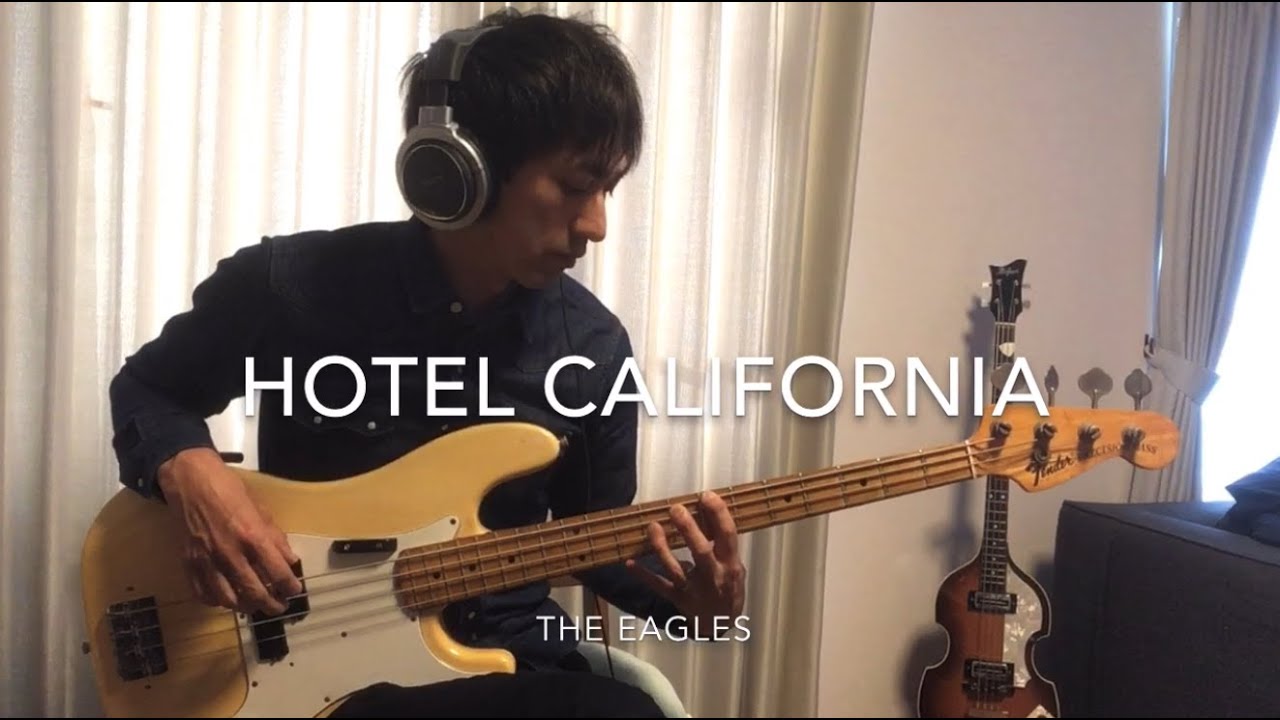 THE EAGLES/HOTEL CALIFORNIA/bass cover