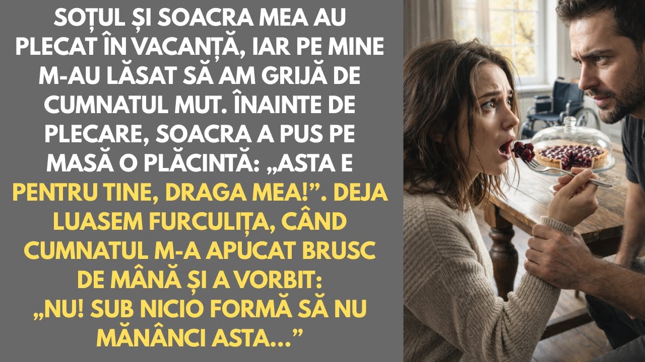Soacra a copt o plăcintă și a zburat în Turcia. Cumnatul mut m-a apucat de mână: „Nu mânca asta!”
