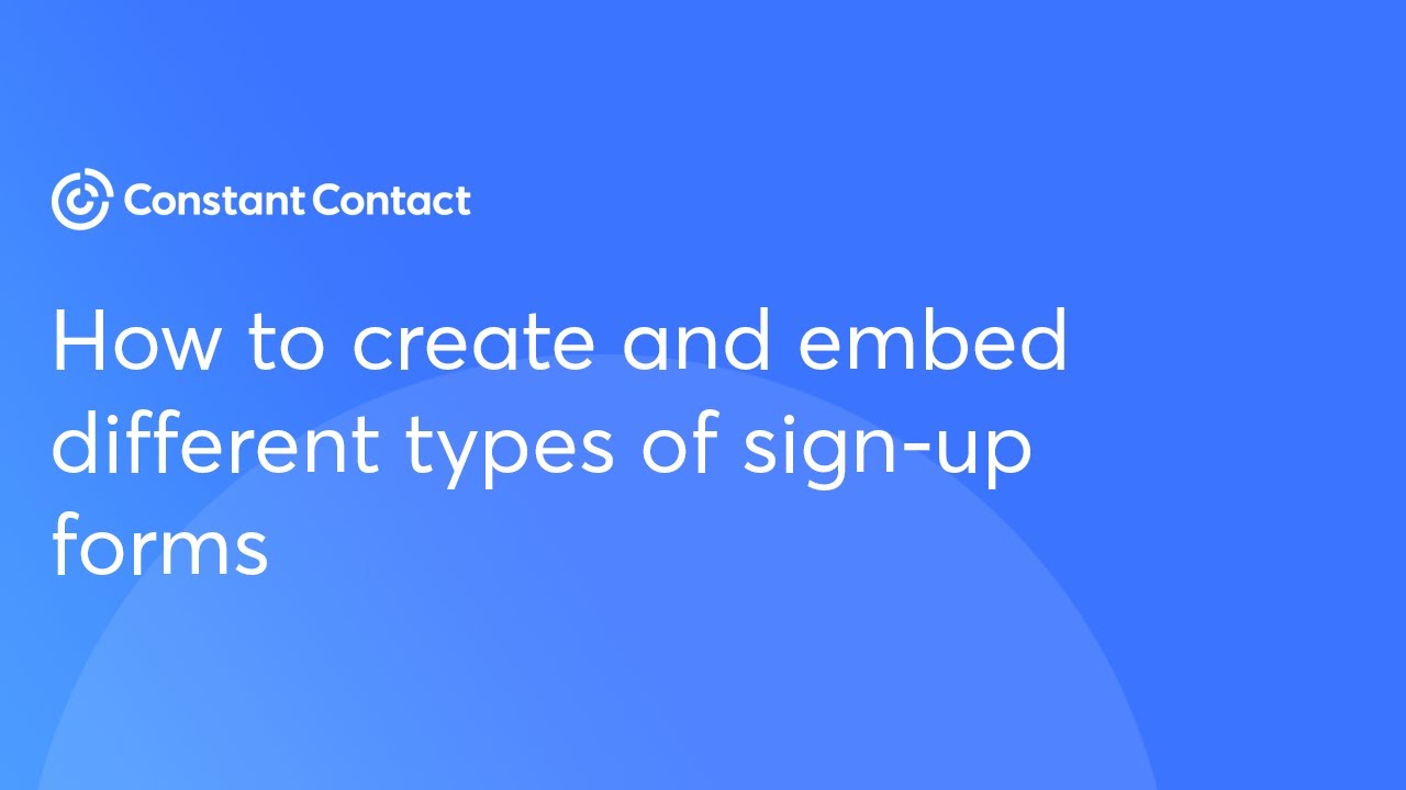 How to create and embed different types of sign-up forms | Constant Contact