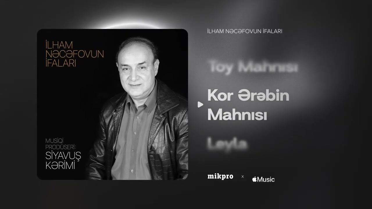 İlham Nəcəfov — Kor Ərəbin Mahnısı (Musiqi prodüseri: Siyavuş Kərimi)
