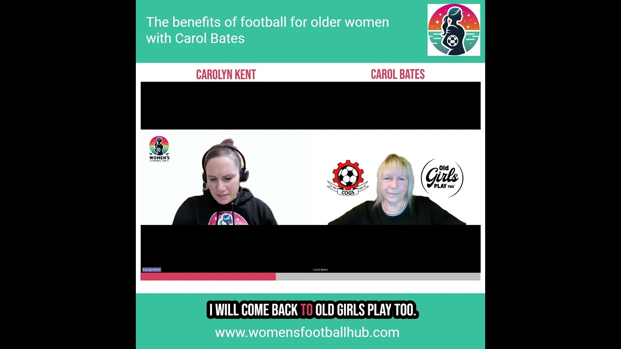 The benefits for football for older women with Carol Bates