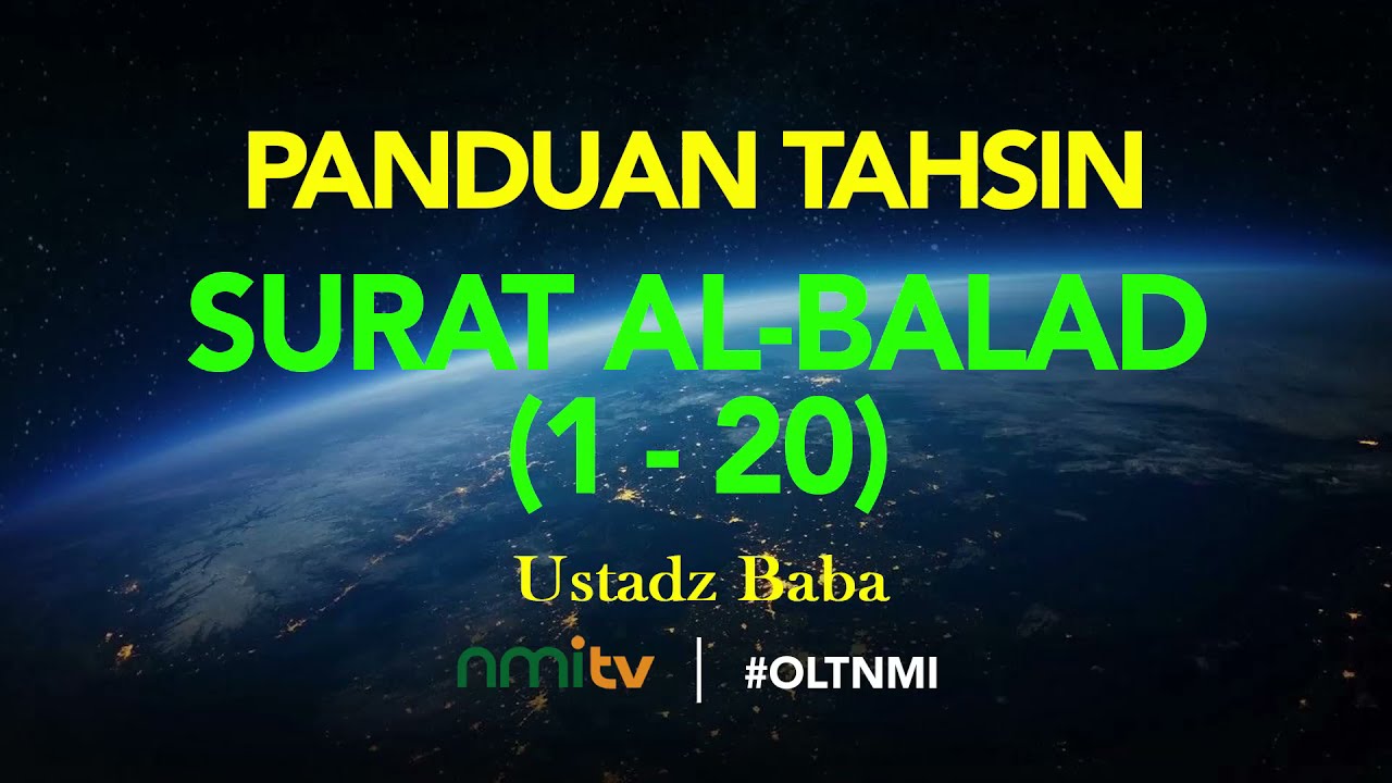 TAHSIN SURAT AL BALAD | (AYAT 1-20) | USTADZ BABA | NMITV