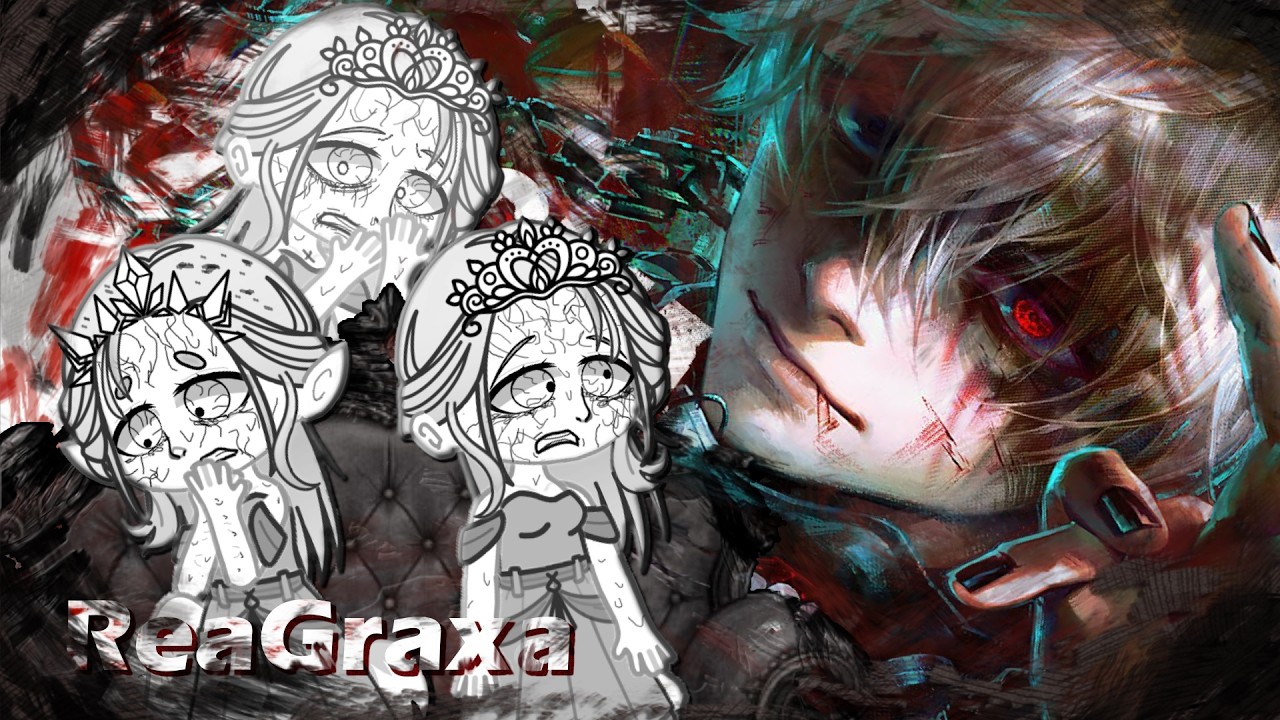 Princesas React Tragédia | Kaneki - Enygma | AU