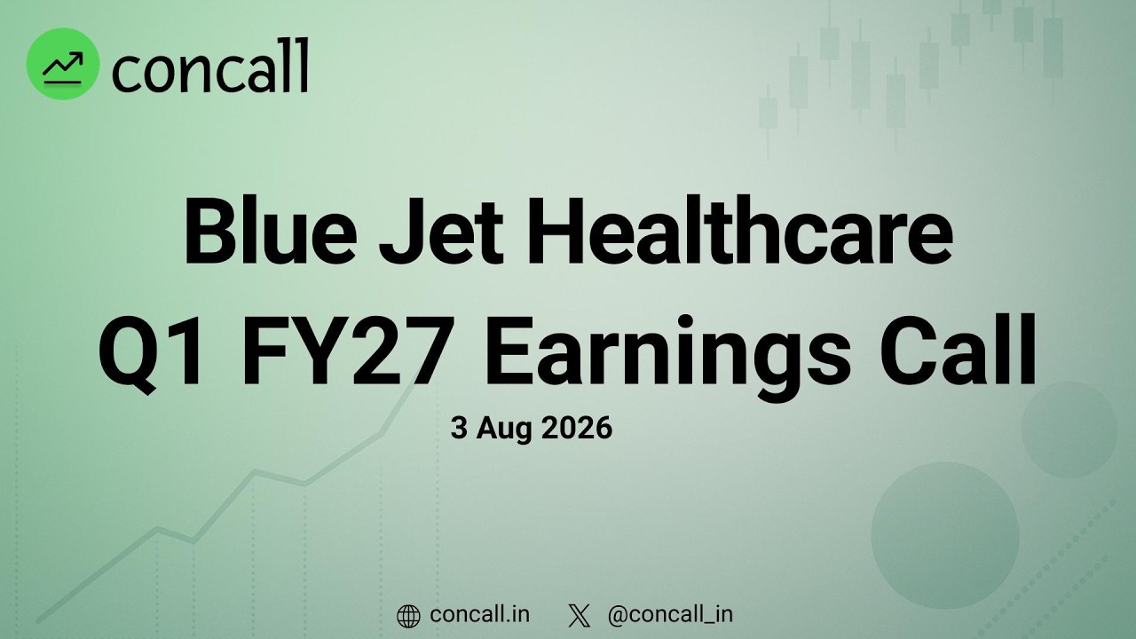 Blue Jet Healthcare Q1 FY27 Earnings Conference Call | Concall.in