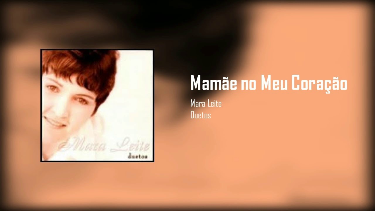 Mara Leite - Mamãe no Meu Coração