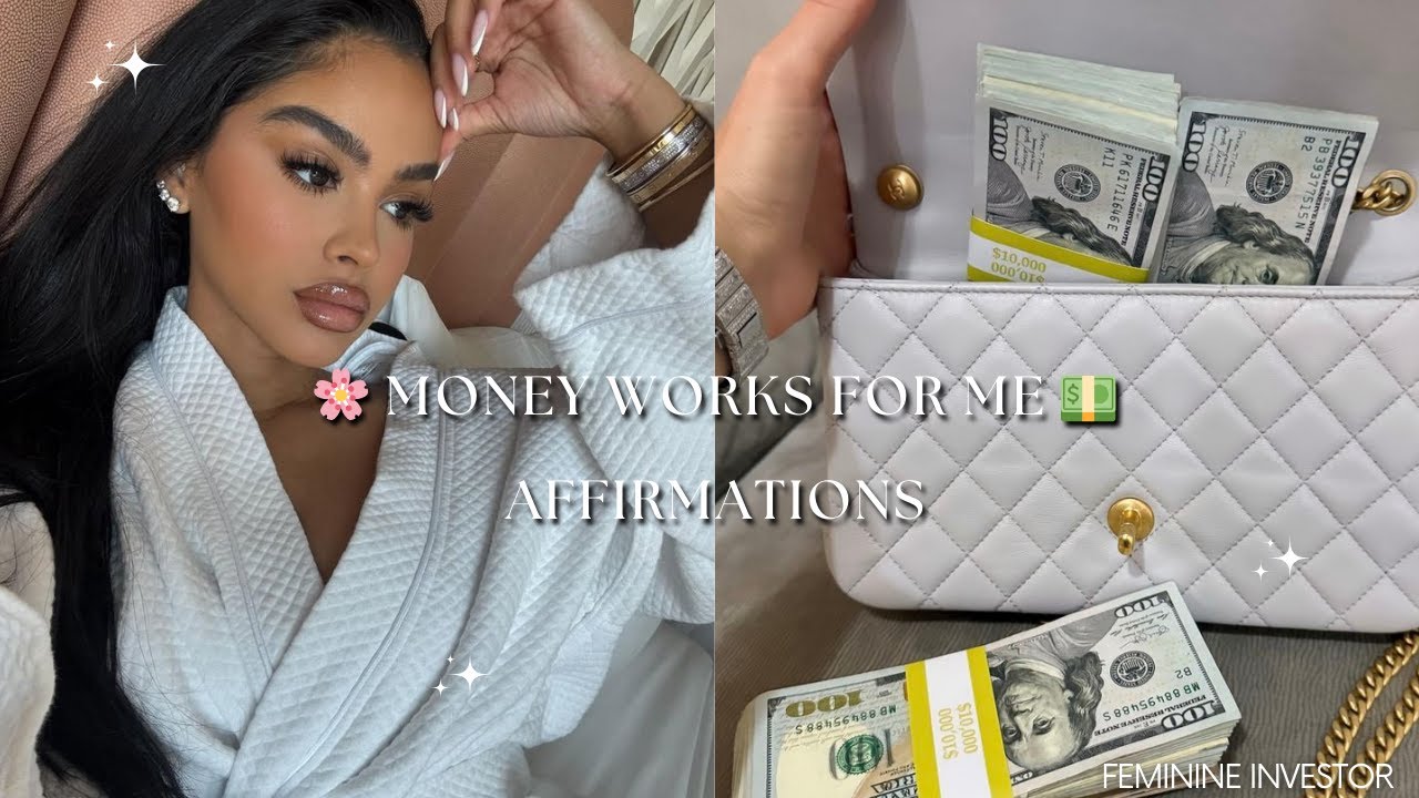 Money Works for ME AFFIRMATIONS 💵🌸