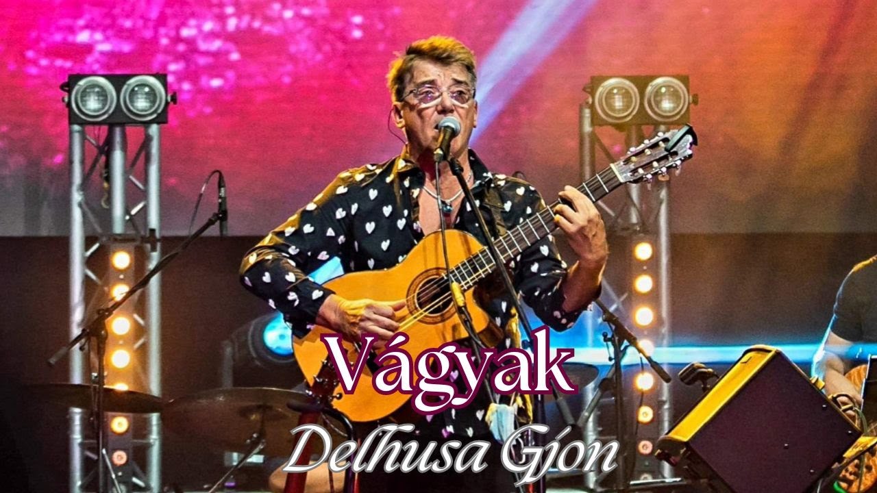 DELHUSA GJON - VÁGYAK