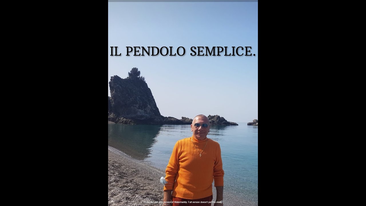 7) IL PENDOLO SEMPLICE.