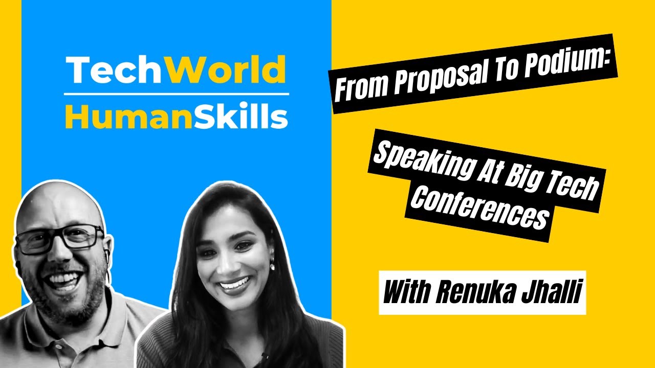 From Proposal To Podium: Speaking At Big Tech Conferences with Renuka Jhalli - EP63