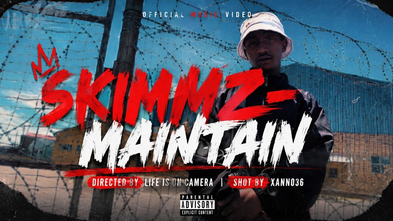 Skimmz - Maintain (Dir by.Xann036)