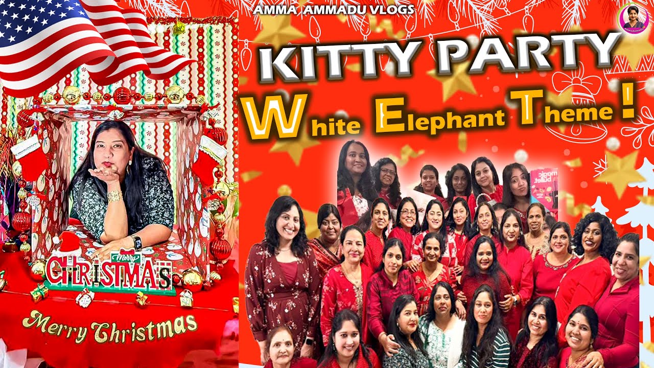 Christmas Kitty Party with Friends | White Elephant Theme | Amma Ammadu