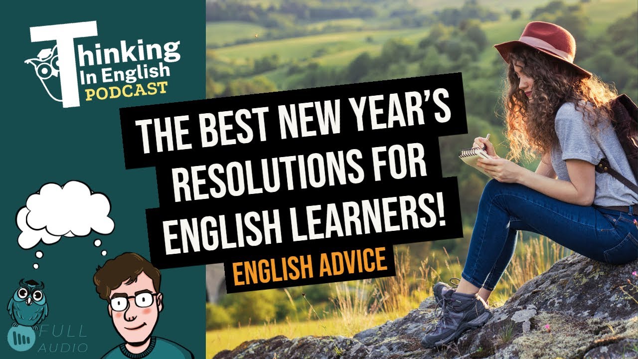 The Best New Year’s Resolutions for English Learners!