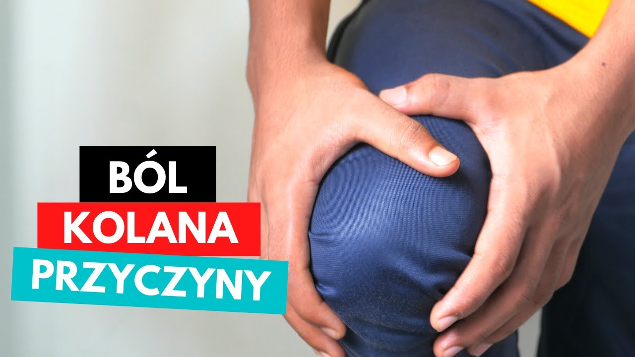 B&Oacute;L KOLANA (b&oacute;l stawu kolanowego) - TOP 3 PRZYCZYNY !