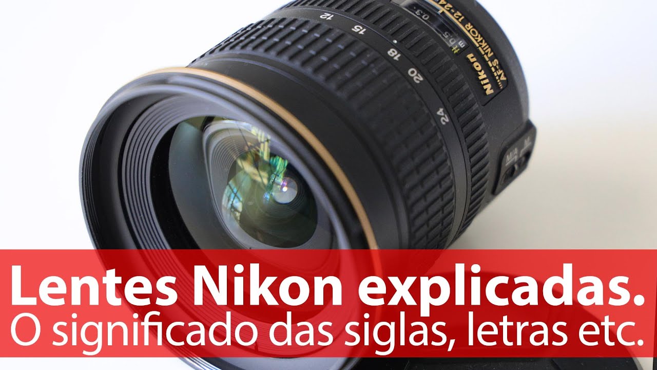 Lentes Nikon explicadas! O que significam os nomes e siglas das lentes, saiba antes de comprar.