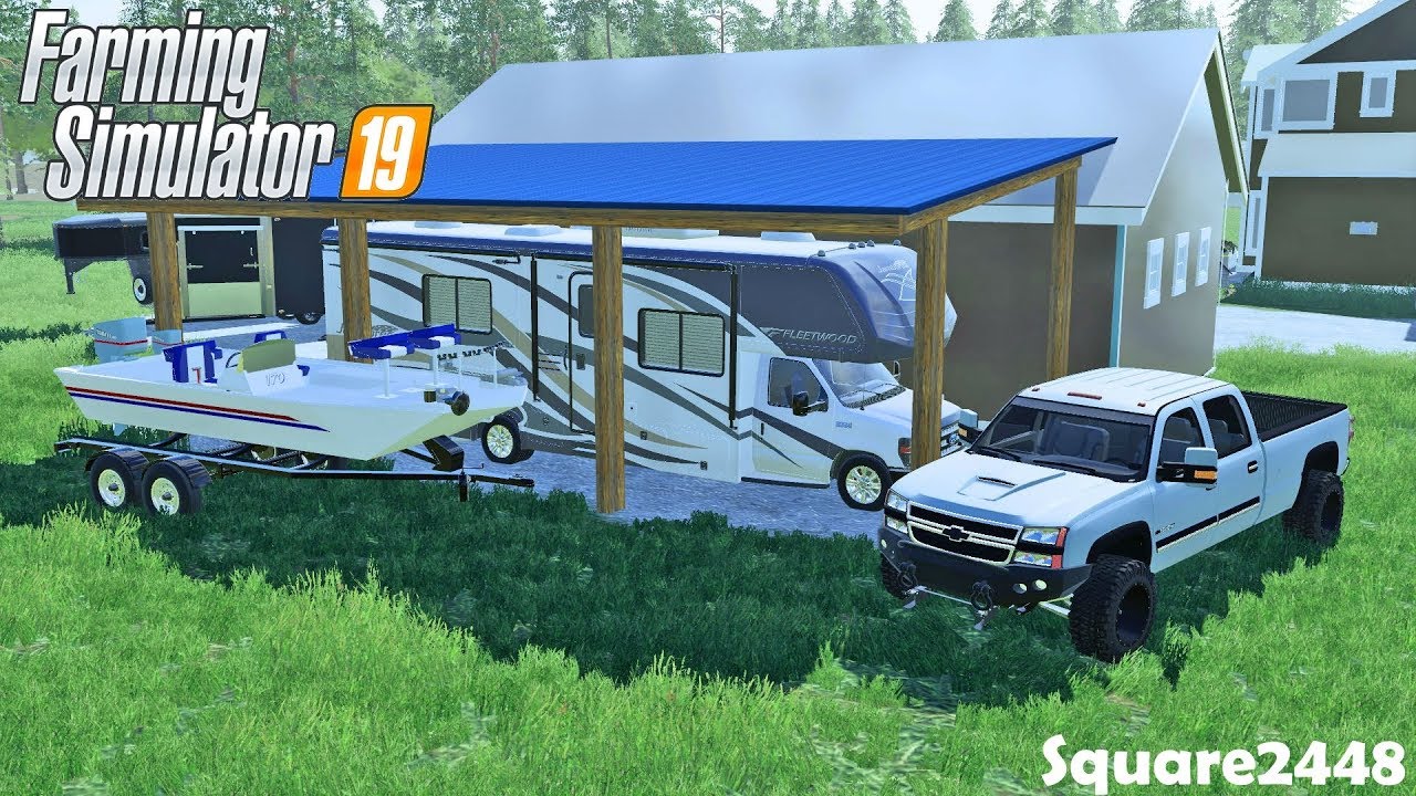 Buying Bass Boat | RV & Toy Hauler Port | Project Truck Mods | Homeowner | Farming Simulator 19