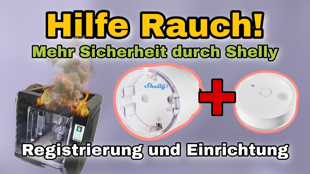 Brandschutz mit Shelly: 3D Drucker bei Rauch automatisch durch Szenen abschalten einfach erkl&auml;rt