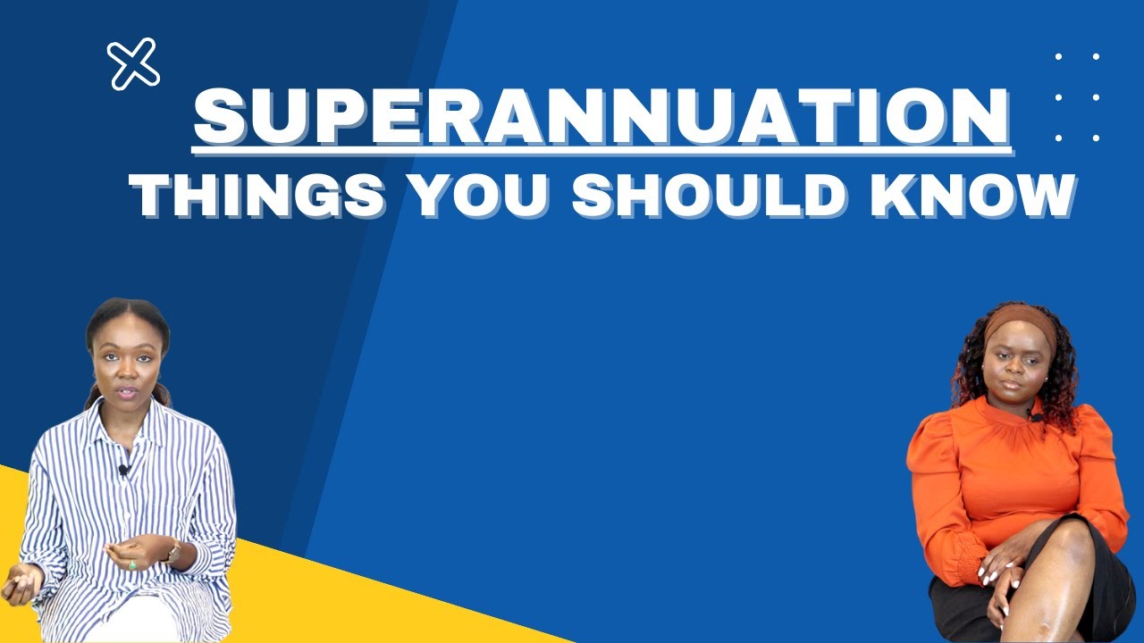 Things You Should Know about Superannuation