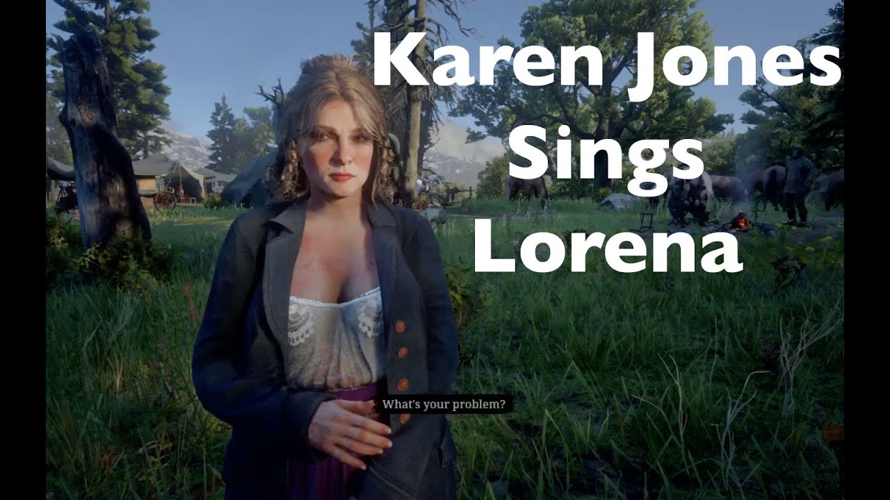 KAREN JONES SINGS 'LORENA'. Red Dead Redemption 2