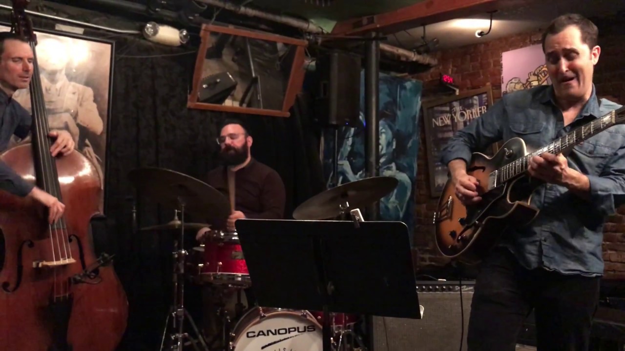 Jonathan Kreisberg Quartet at Smalls Jazz Club  - The Song is You