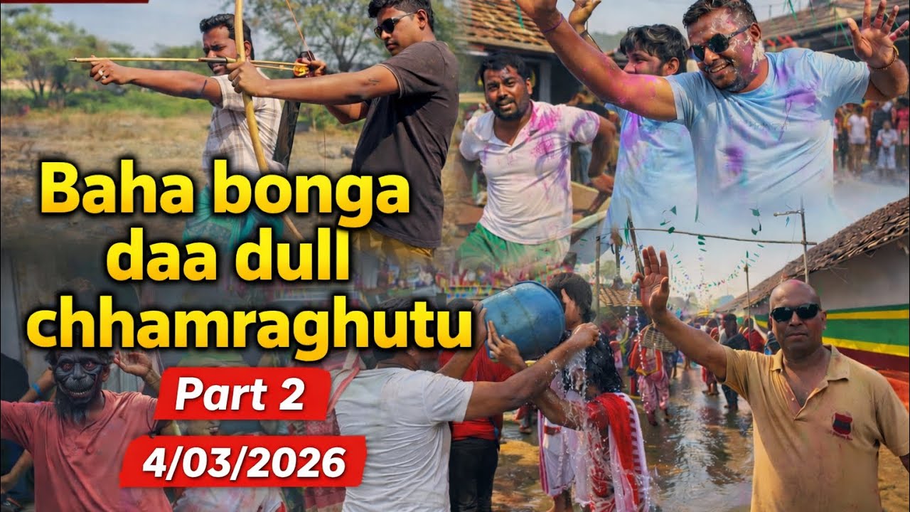 Baha bonga chhamraghutu part -2 