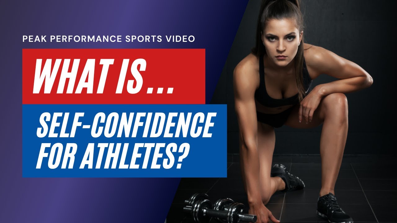 Sports Psychology: What is Self-Confidence in Sports?