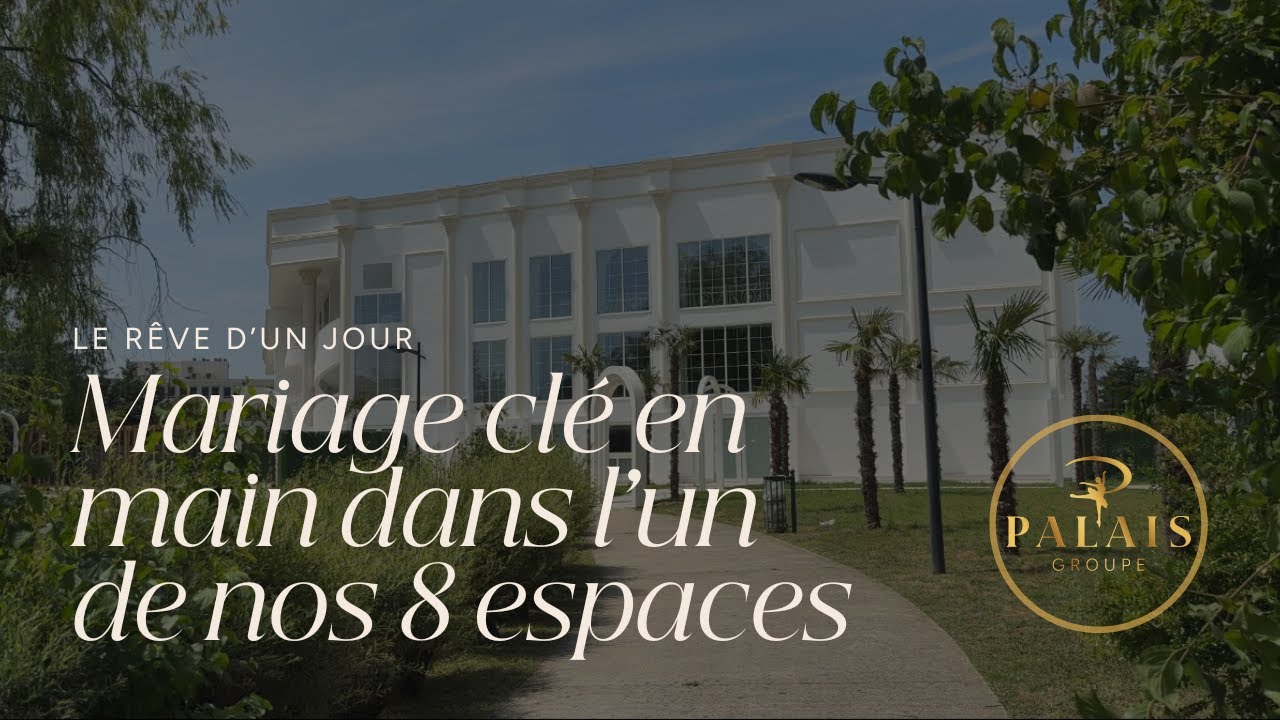 Bienvenue au Palais Groupe &ndash; Le r&ecirc;ve d&rsquo;un jour