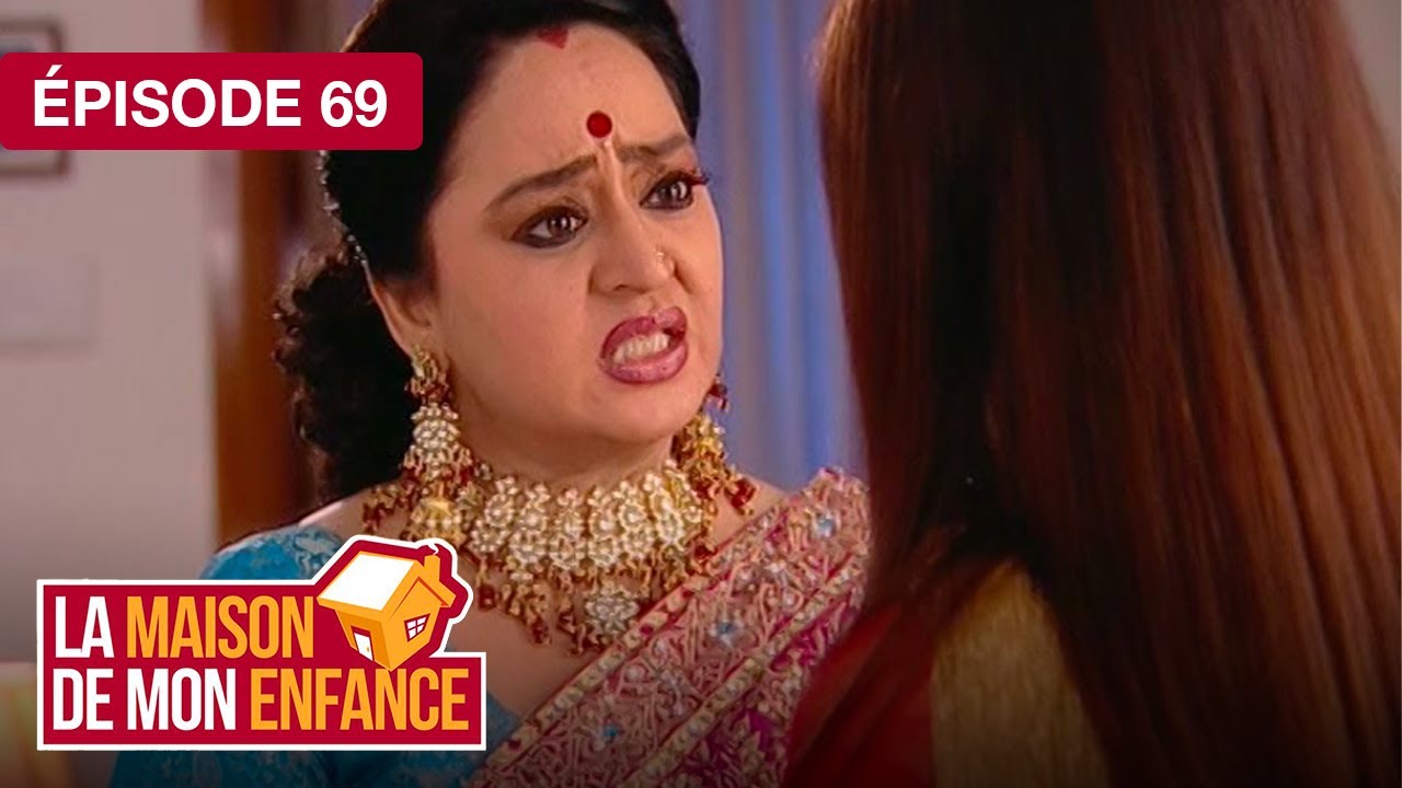 La Maison de mon Enfance (Maayka) – Épisode 69 – Série indienne doublée en français