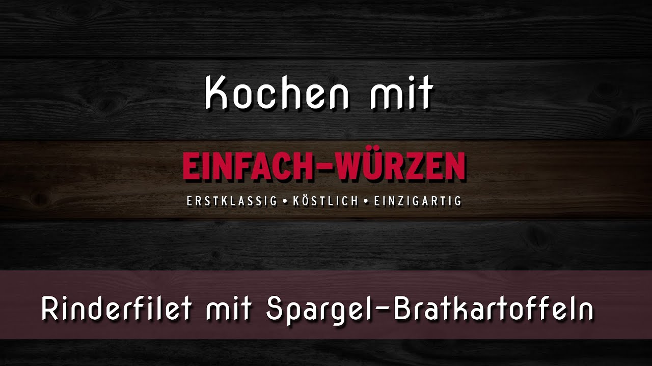 Rinderfilet mit Spargel-Bratkartoffeln | Rezept schnell und einfach