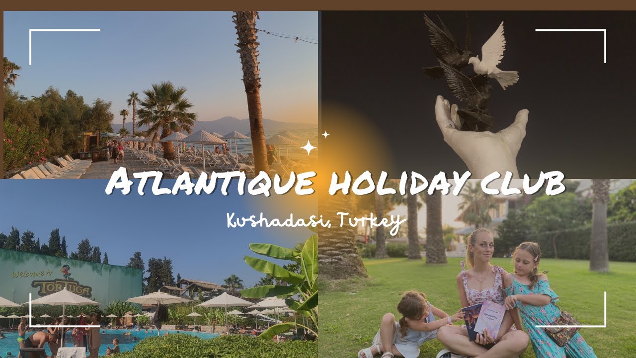 На море в Турция с деца, Atlantique Holiday club