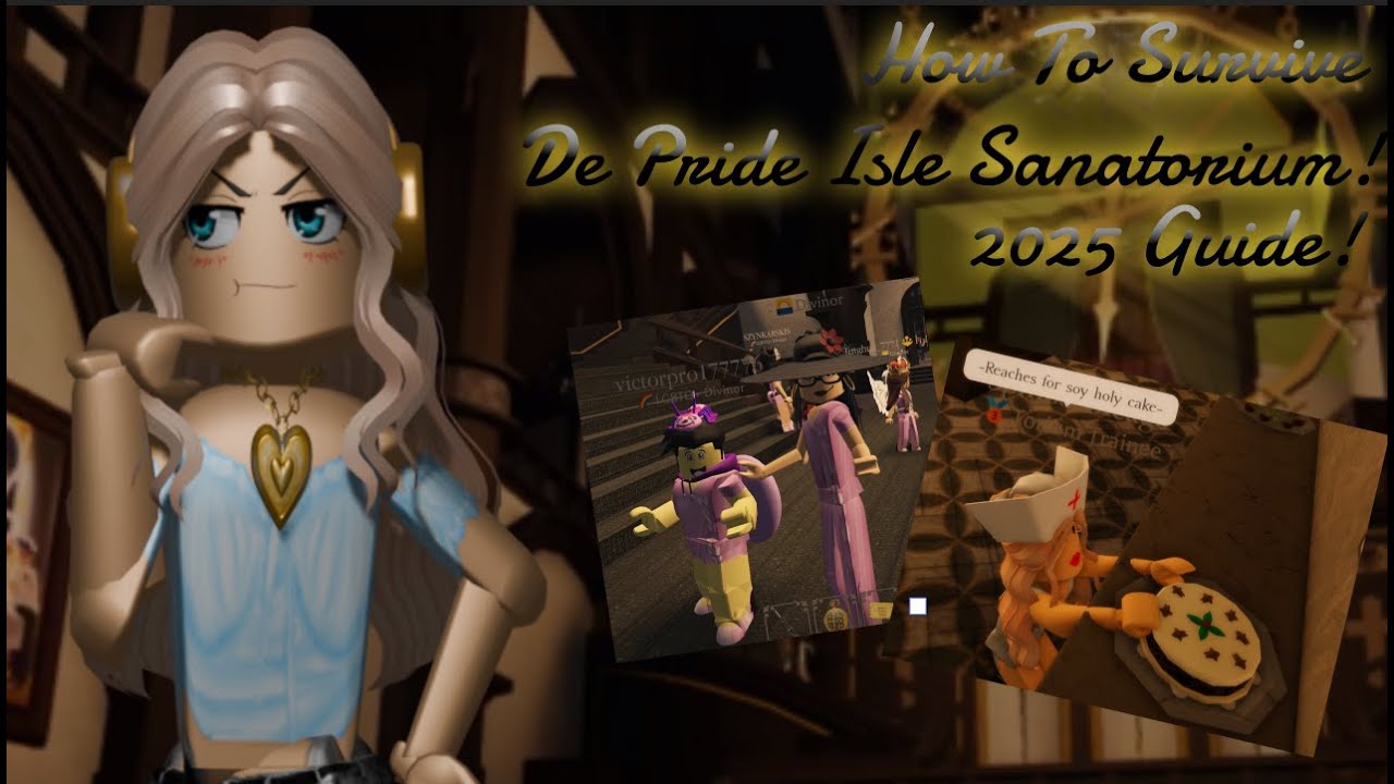 How to survive De Pride Isle Sanatorium! 2025!