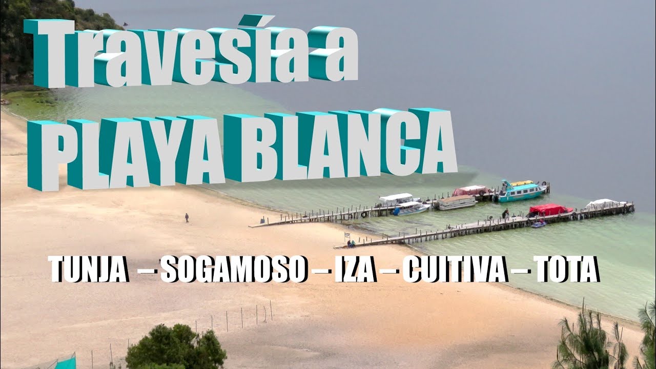 Travesía | SOGAMOSO | IZA | CUÍTIVA | TOTA | Rutas y Pueblos de Colombia
