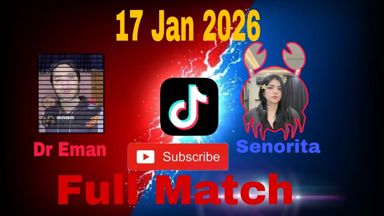Senorita Vs Dr Eman Tiktok live hard matches | 17 Jan 2026