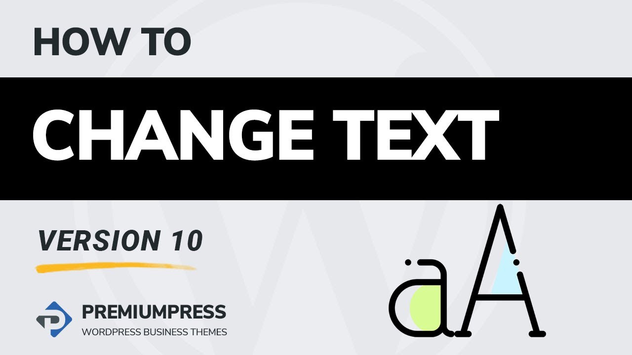 Change Text in WordPress (how to) | PremiumPress 2021