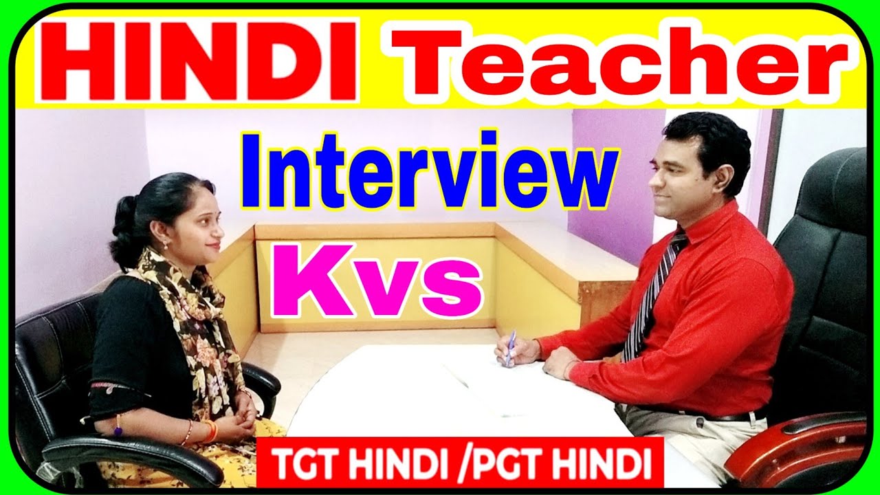 Kvs Hindi teacher mock Interview | #Hindi teacher questions and answers | @PD Classes 【Manoj Sharma】