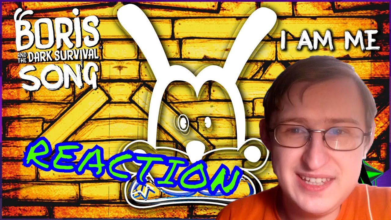 BENDY SONG - Boris & The Dark Survival (I Am Me) Lyric Video - DAGames | РЕАКЦИЯ