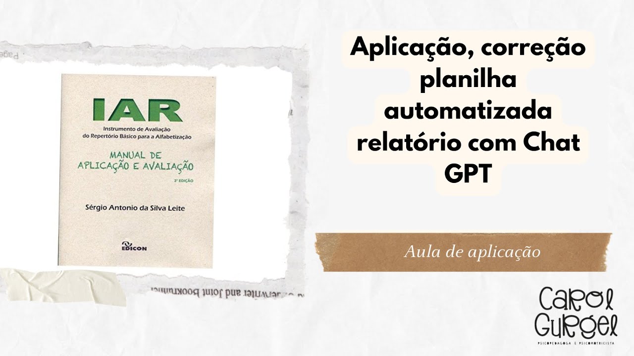 Parte 2 - Curso IAR: Avaliação para Alfabetização com Relatório Automatizado e ChatGPT 📊📝