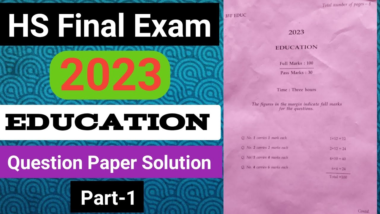 hs final exam 2023 education question paper solution|hs 2nd year education question answer 2023