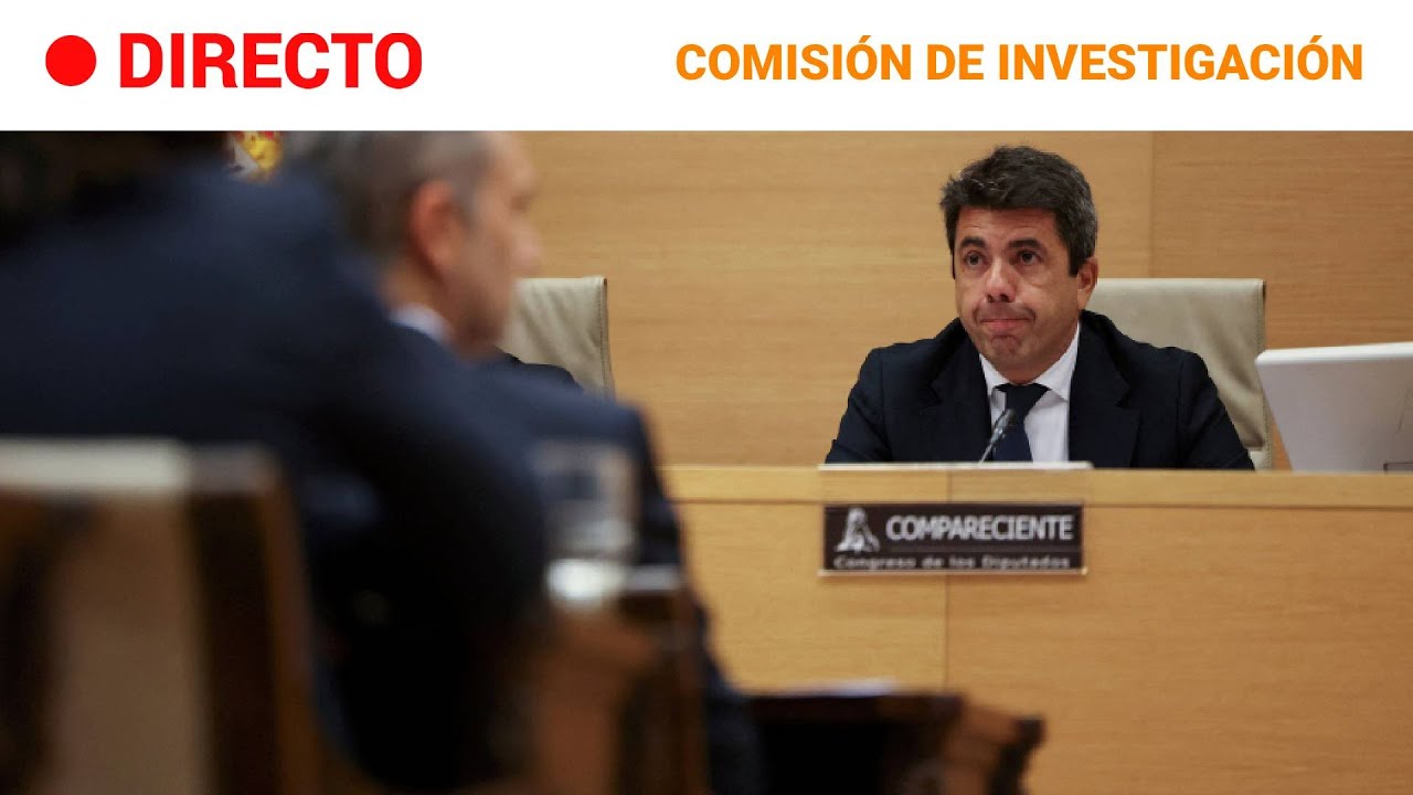 DIRECTO: MAZÓN EN LA COMISIÓN DE INVESTIGACIÓN EN EL CONGRESO por la DANA | RTVE
