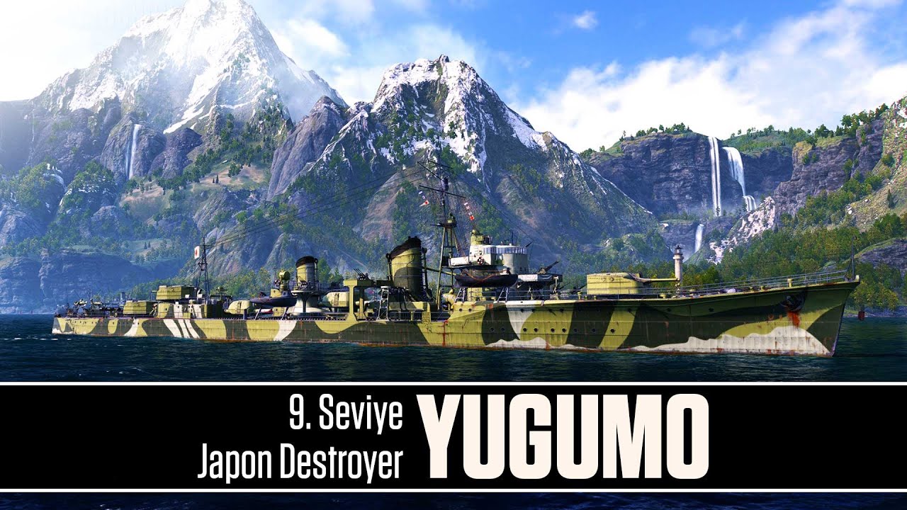 Japon Destroyerleri | Yugumo: Mükemmel