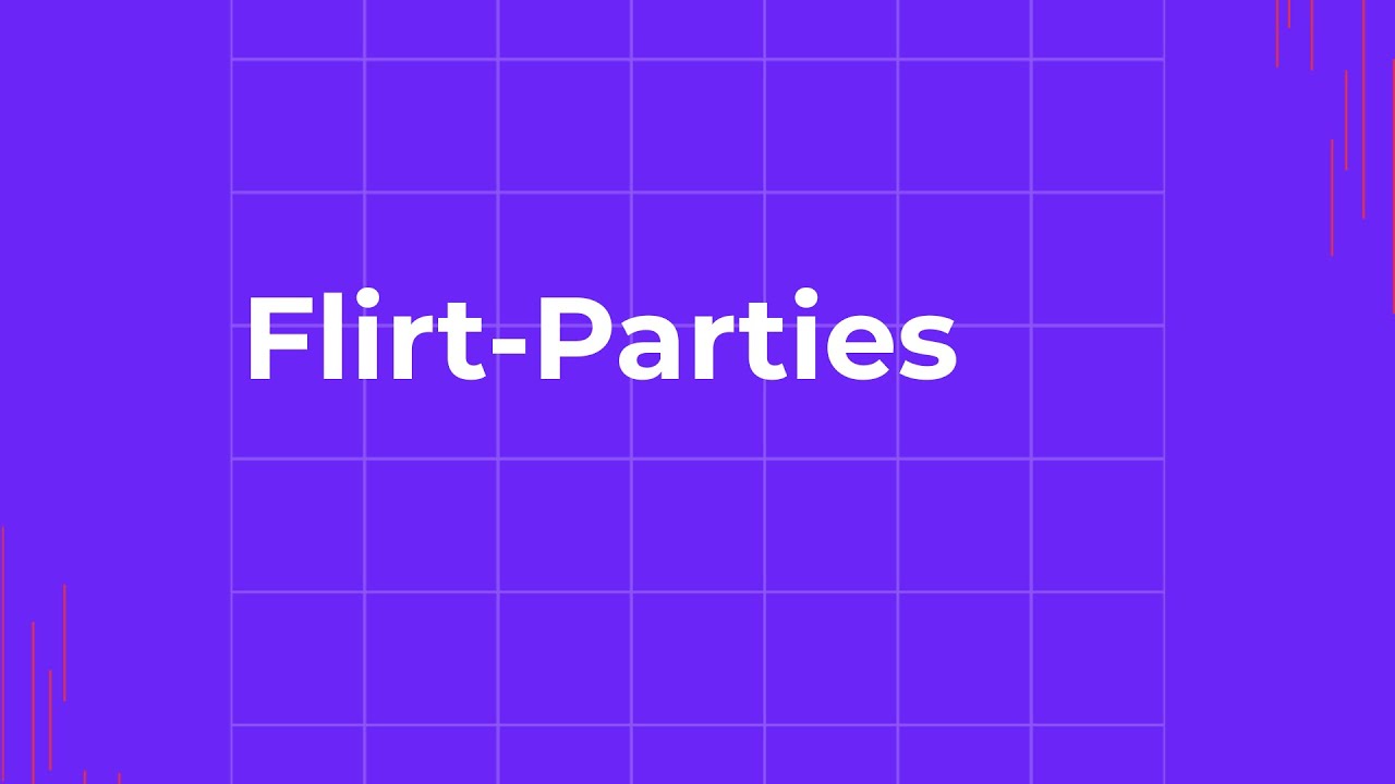Flirt-Parties