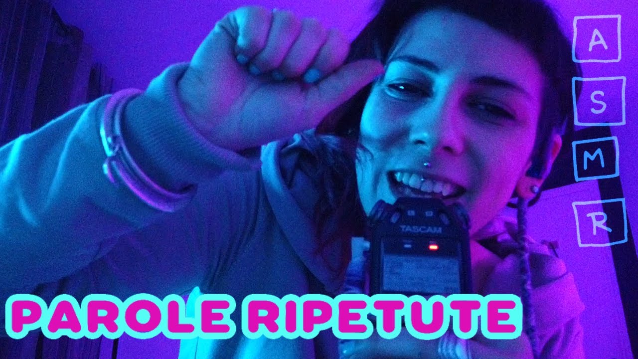 ASMR PAROLE RIPETUTE | RIPETO LE VOSTRE PAROLE TRIGGEROSE CON HAND MOVEMENTS | ASMR ITA