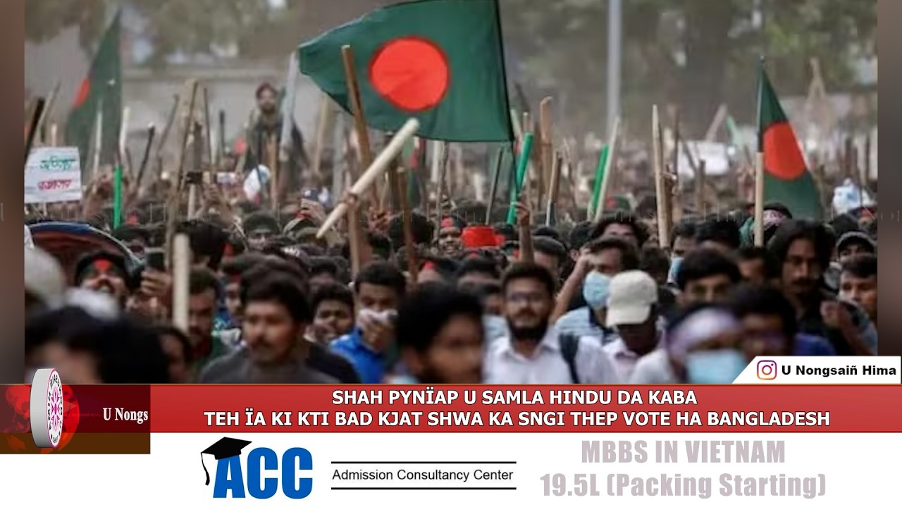 SHAH PYNÏAP U SAMLA HINDU DA KABA TEH ÏA KI KTI BAD KJAT SHWA KA SNGI THEP VOTE HA BANGLADESH
