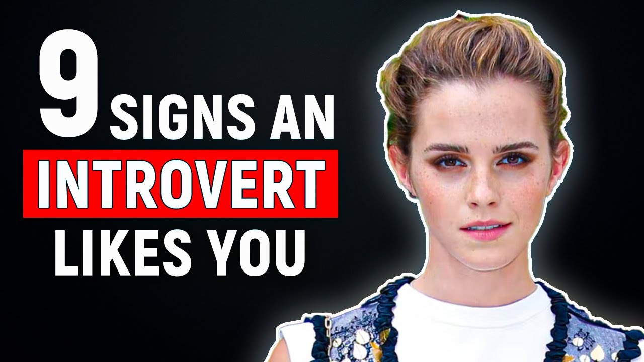 9 Signs An Introvert Likes You